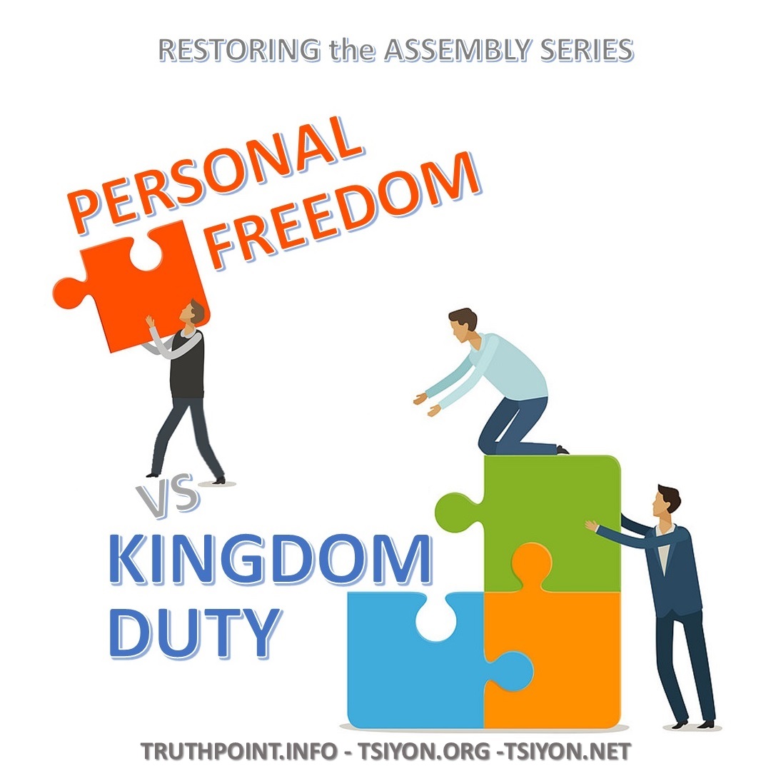 Personal freedom versus Kingdom duty 
